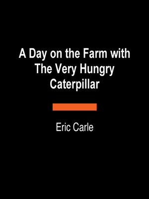 cover image of A Day on the Farm with the Very Hungry Caterpillar